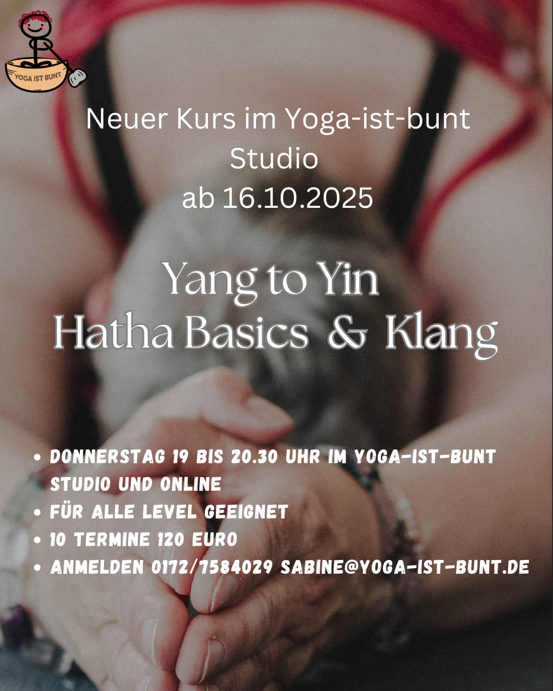 Yang to Yin - Hatha Basics und Yin Yoga mit Klang - 10 Termine